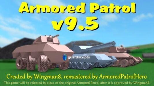 💥 Armored Patrol OP Gui Scripts Script - May 2022