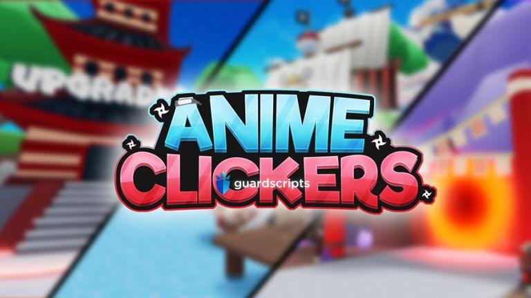 Anime Clicker Script - May 2022