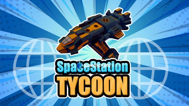 space station Tycoon Script - May 2022