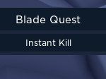 Blade Quest | IMMEDIAT...