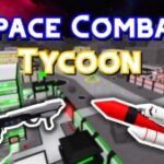 💥 Space Combat Tycoon...