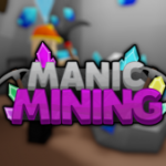 Manic Mining | GUI | AUTO MINE - AUTO SELL - AUTO REBIRTH & MORE! 🗿