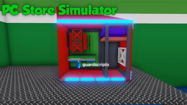 PC Store Simulator Unanchor all parts FE Script - May 2022