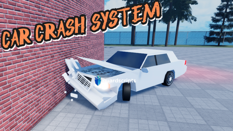 Car Crash System DELETE ANYTHING SCRIPT - July 2022