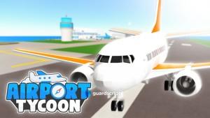💥 Airport Tycoon AUTO COLLECT CASH, AUTO UPGRADE, ANTI AFK Script - May 2022