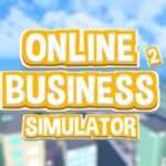 💥 Online Business Simulator 2 OP Money Hack Script - May, 2022