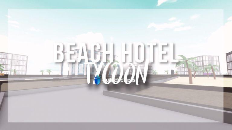 Beach Hotel Tycoon Script - May 2022