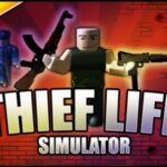 💥 Thief Life Simulator Hack Script - May, 2022