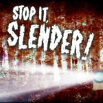 Stop it, Slender! | Glitch slender - June 2022