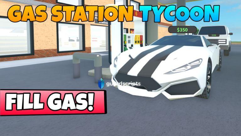Gas Station Tycoon Script - May 2022
