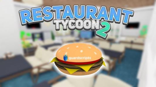💥 Restaurant Tycoon 2 UPDATED AutoFarm Hack Script - May, 2022