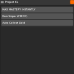 Project XL | GUI [FIXES & UPDATES] Excludiddy [🛡️]