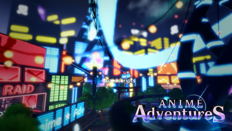 Anime Adventures AUTO-FARM - FREE SCRIPT - July 2022